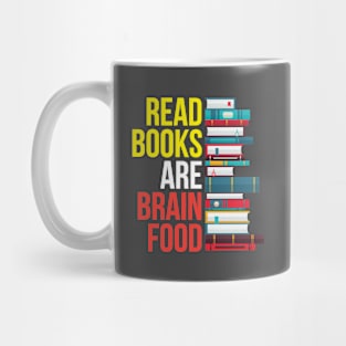 Read Books Are Brain Food Love to Read Mug